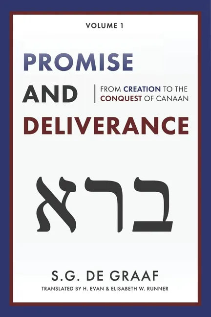 Promise and Deliverance: From Creation to the Conquest of Canaan - Paperback