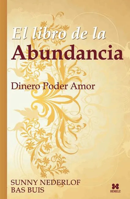 El Libro de la Abundancia: Dinero Poder Amor - Paperback