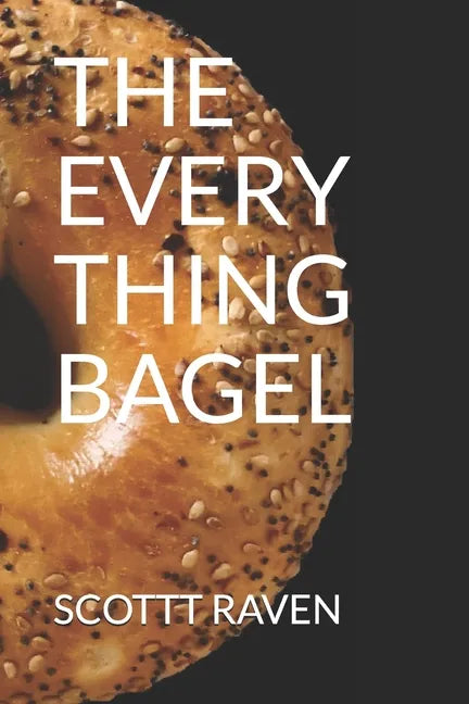 The Everything Bagel - Paperback