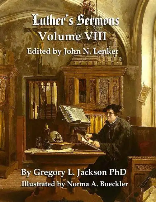 Luther's Sermons: Lenker Edition - Paperback