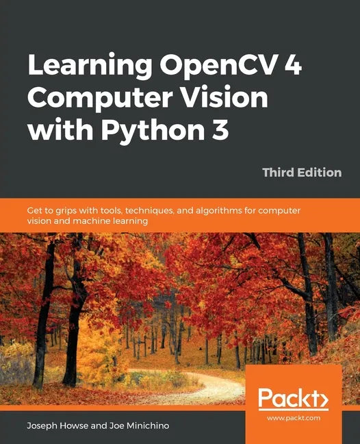 Learning OpenCV 4 Computer Vision with Python 3 - Paperback