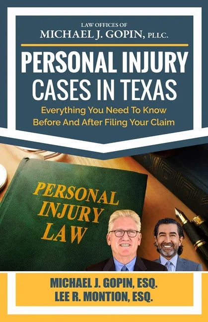 Personal Injury Cases In Texas: Everything You Need To Know Before And After Filing Your Claim - Paperback