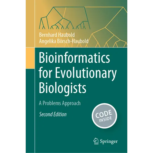 Bioinformatics for Evolutionary Biologists: A Problems Approach - Hardcover