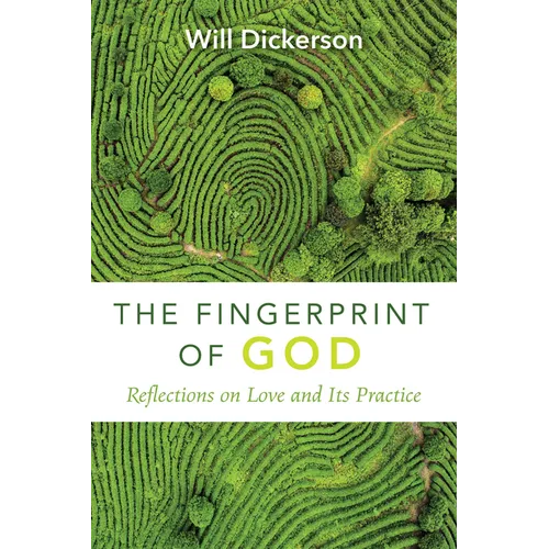 The Fingerprint of God: Reflections on Love and Its Practice - Hardcover