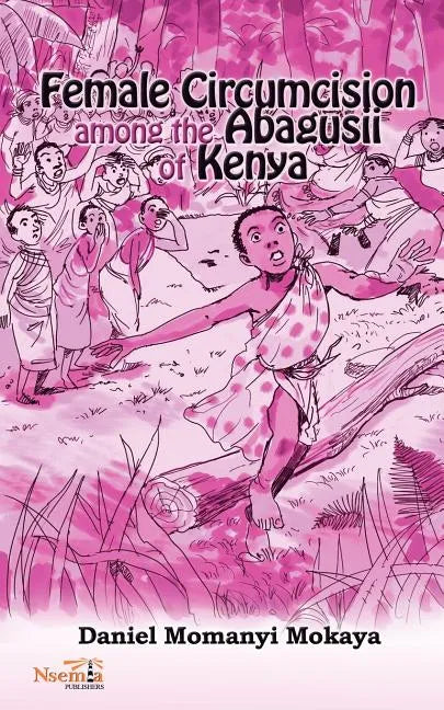 Female Circumcision Among the Abagusii of Kenya - Paperback
