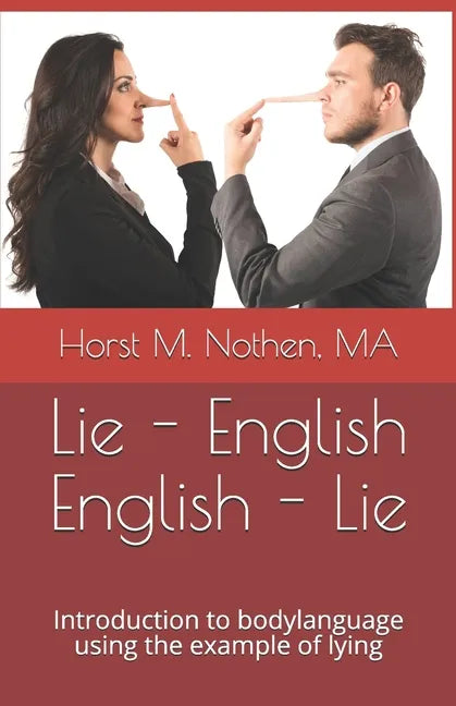 Lie - English English - Lie: Introduction to bodylanguage using the example of lying - Paperback