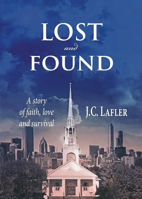 Lost and Found: A Story of Faith, Love and Survival - Paperback