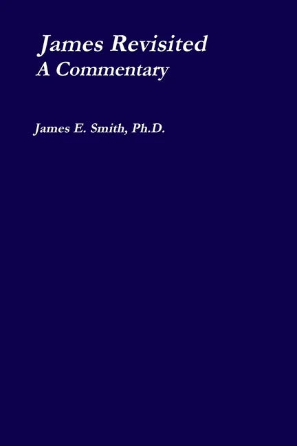 James Revisited; a Commentary - Paperback