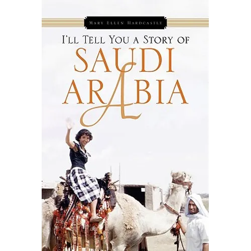 I'll Tell You a Story of Saudi Arabia - Hardcover