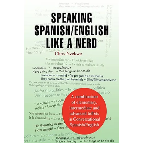 Speaking Spanish/English Like a Nerd - Paperback