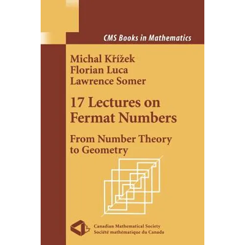 17 Lectures on Fermat Numbers: From Number Theory to Geometry - Paperback