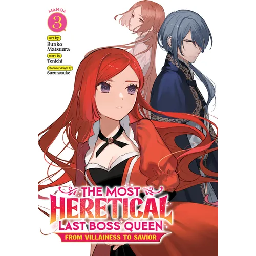 The Most Heretical Last Boss Queen: From Villainess to Savior (Manga) Vol. 3 - Paperback