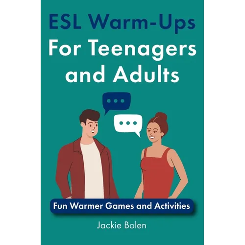 ESL Warm-Ups For Teenagers and Adults: Fun Warmer Games and Activities - Paperback