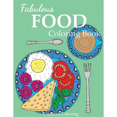 Fabulous Food Coloring Book - Paperback