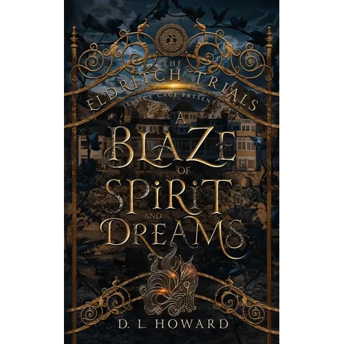 A Blaze of Spirit and Dreams - Paperback