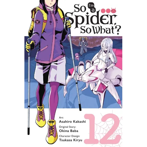 So I'm a Spider, So What?, Vol. 12 (Manga): Volume 12 - Paperback