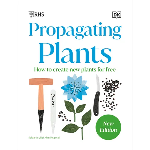 Propagating Plants: How to Grow Plants for Free - Hardcover