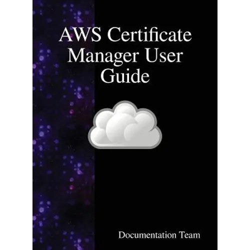 AWS Certificate Manager User Guide - Hardcover