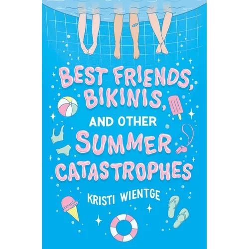 Best Friends, Bikinis, and Other Summer Catastrophes - Hardcover