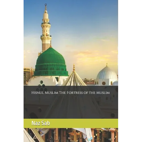Hisnul Muslim The Fortress of the Muslim - Paperback