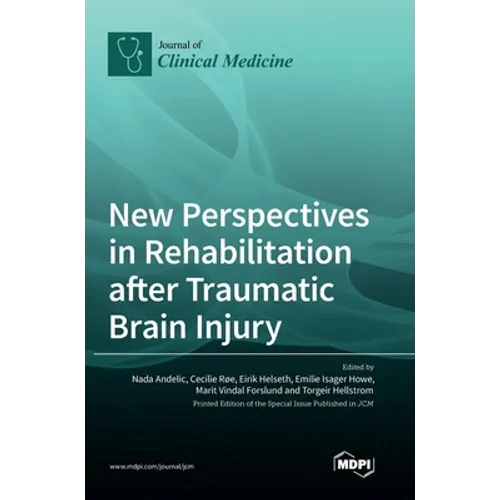 New Perspectives in Rehabilitation after Traumatic Brain Injury - Hardcover