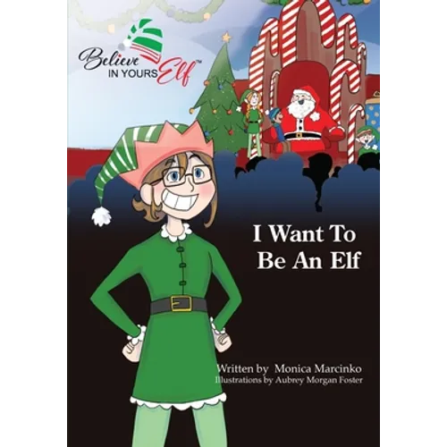 I Want To be An Elf - Paperback