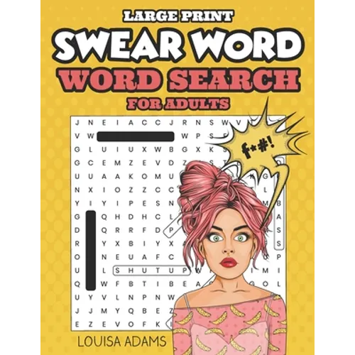 Swear Word Word Search for Adults - Large Print: Search hilarious, funny and dirty words - Paperback
