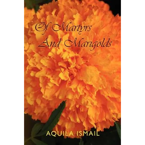 Of Martyrs And Marigolds - Paperback