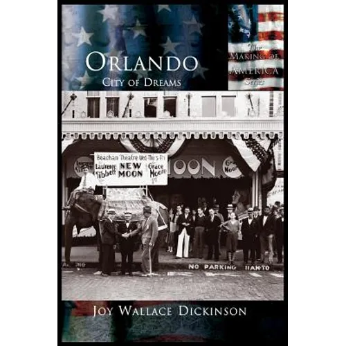 Orlando: City of Dreams - Hardcover