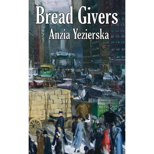 Bread Givers - Hardcover