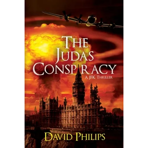 The Judas Conspiracy: A JFK Thriller - Paperback