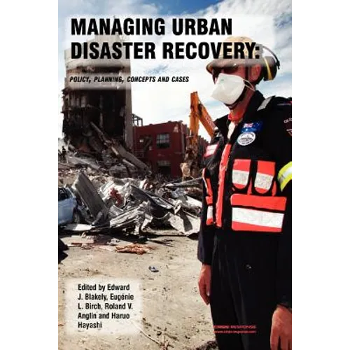 Managing Urban Disaster Recovery: Policy, Planning, Concepts and Cases - Paperback