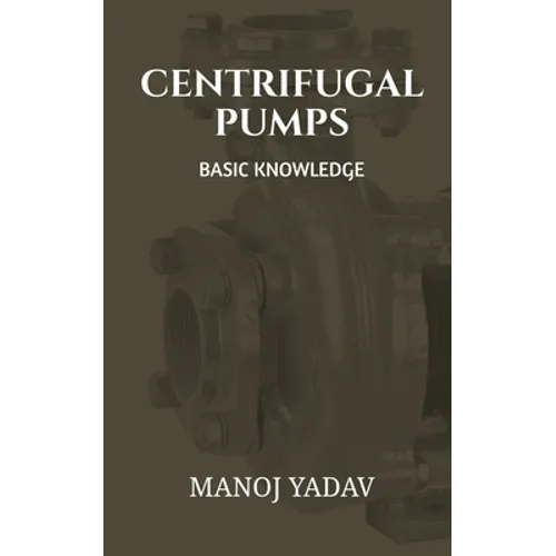 Centrifugal Pumps: Basic Knowledge - Paperback