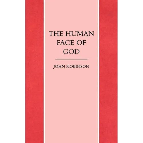 The Human Face of God - Paperback