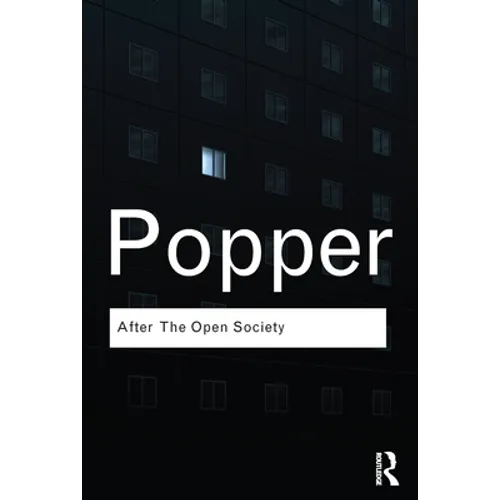 After the Open Society: Selected Social and Political Writings - Paperback