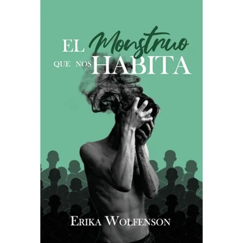 El monstruo que nos habita - Paperback