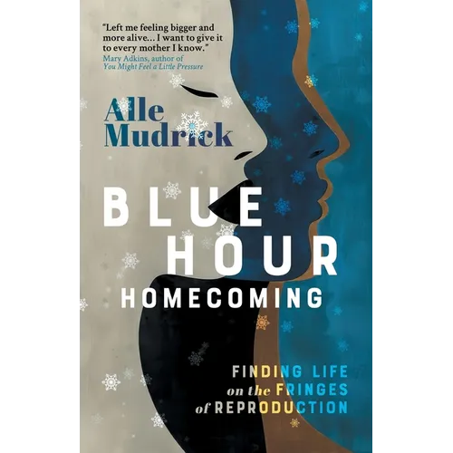 Blue Hour Homecoming - Paperback