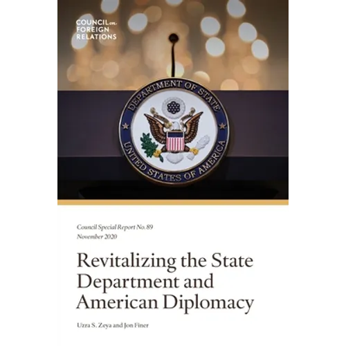 Revitalizing the State Department and American Diplomacy - Paperback