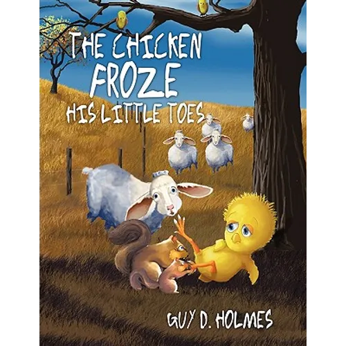 The Chicken Froze His Little Toes - Paperback