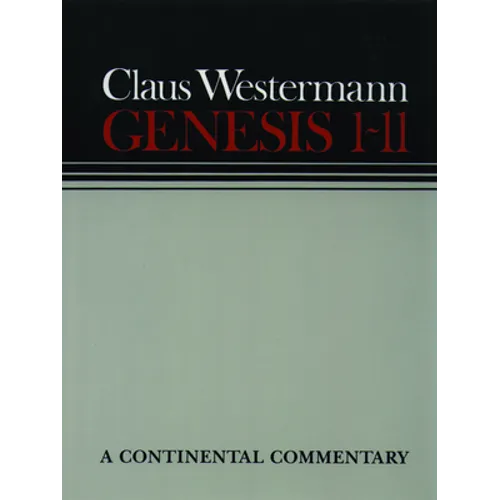 Genesis 1 - 11: Continental Commentaries - Hardcover