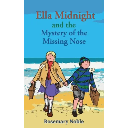 Ella Midnight and the Mystery of the Missing Nose - Paperback