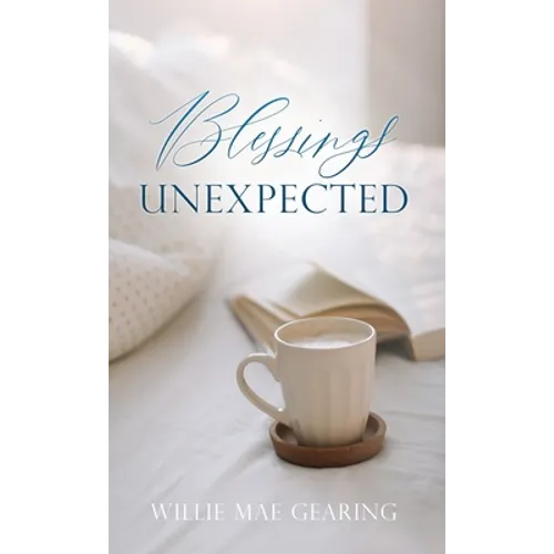 Blessings Unexpected - Hardcover