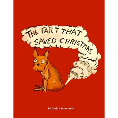The Fart That Saved Christmas - Paperback