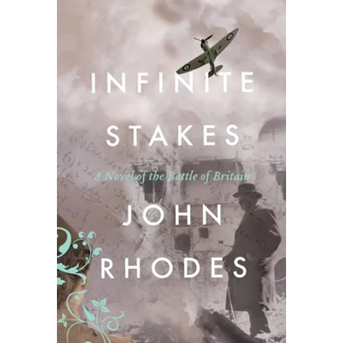 Infinite Stakes: A Novel of the Battle of Britain - Paperback