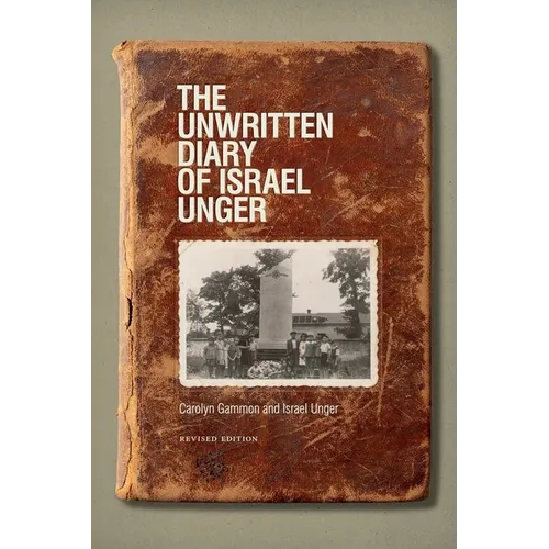 The Unwritten Diary of Israel Unger: Revised Edition - Paperback