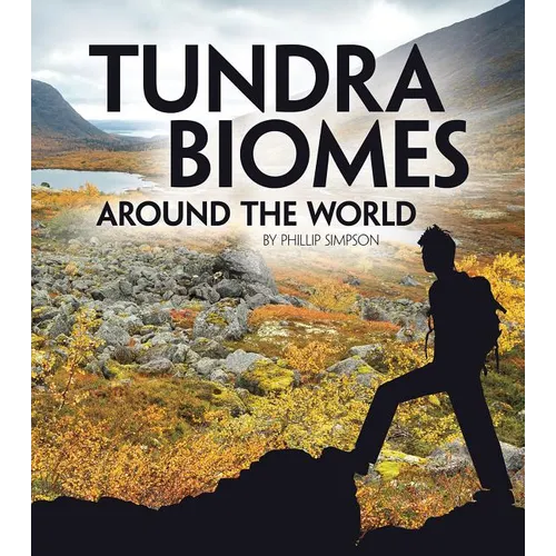 Tundra Biomes Around the World - Hardcover