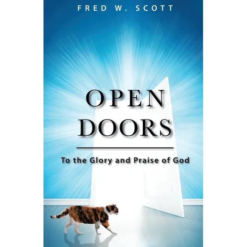 Open Doors: To the Glory and Praise of God - Paperback