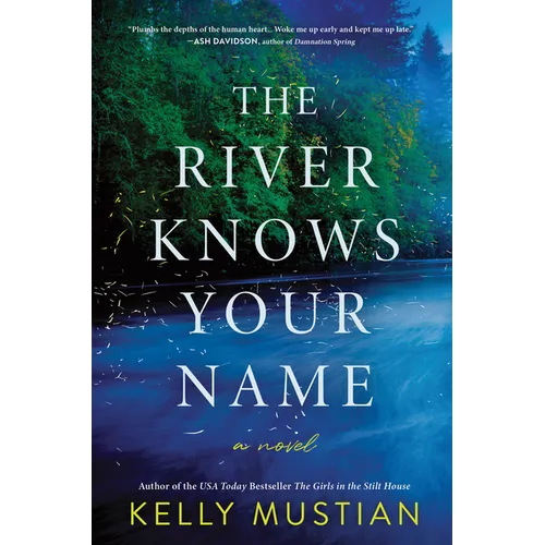 The River Knows Your Name - Hardcover