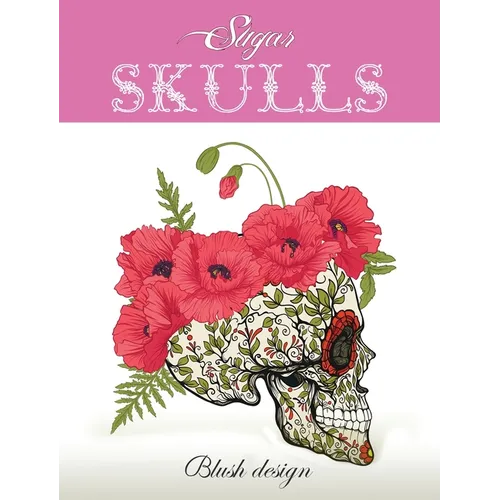 Sugar Skulls: Adult Coloring Book - Hardcover