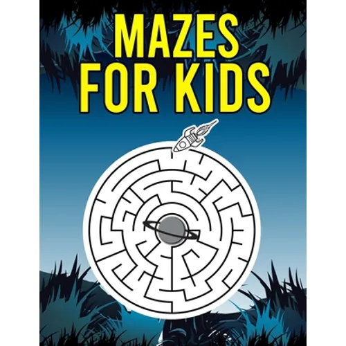 Mazes For kids: Maze fun learning Activity Workbook for Children ages 4-8 - kindergarten preschool pre k maze puzzles for kids - Paperback